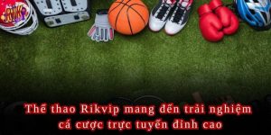 Thể thao tại Rikvip là thiên đường của những người đam mê thể thao sôi động
