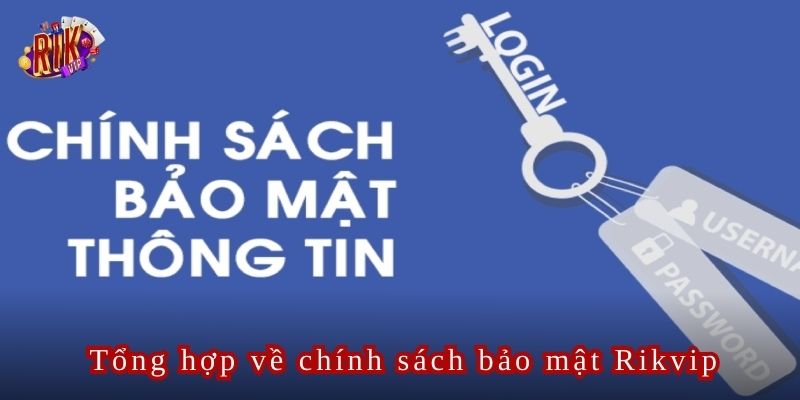 Chính sách bảo mật Rikvip giữ an toàn cho người dùng khi cá cược online