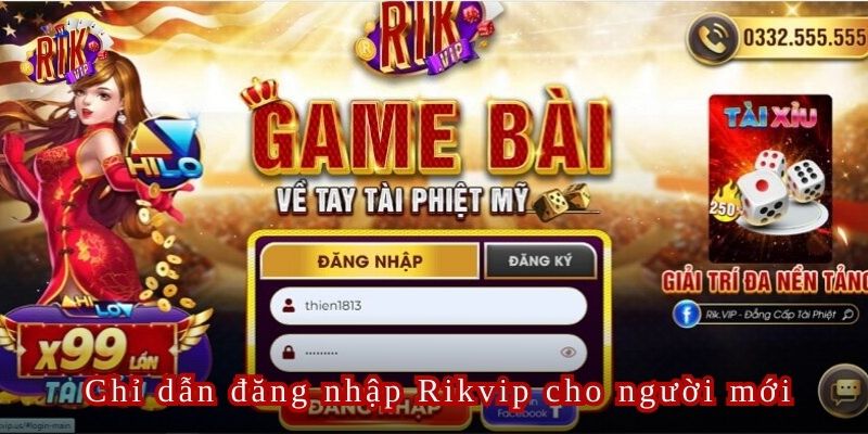Đăng nhập Rikvip yêu cầu người chơi điền toàn bộ dữ liệu chính xác vào mẫu