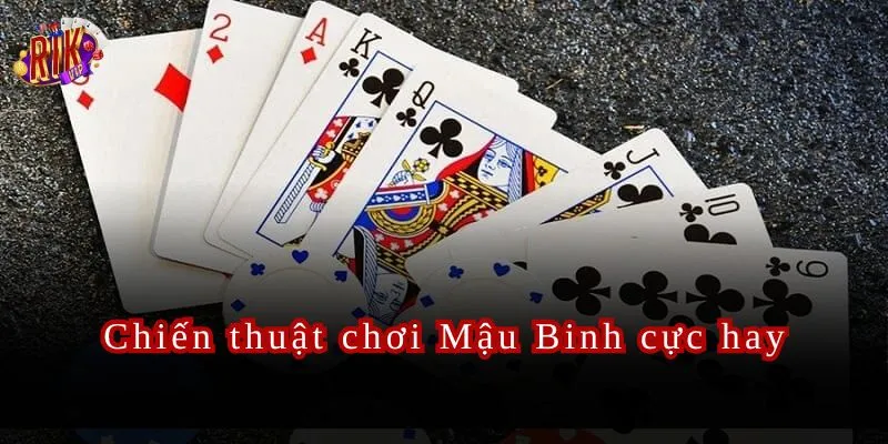 Chiến thuật chơi Mậu Binh Rikvip cực hay bạn nên tham khảo.