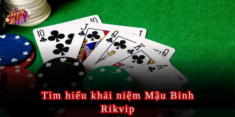 Mậu Binh Rikvip Tham Gia Chơi Mậu Binh Ngay Tại Rikvip