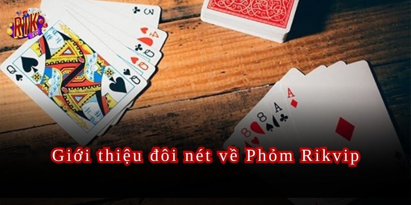 Phỏm Rikvip Trò Chơi Đặt Cược Trực Tuyến Mới Hấp Dẫn