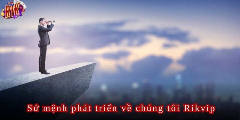 Về chúng tôi Rikvip có sứ mệnh hoạt động rõ ràng ngay từ khi mới ra mắt